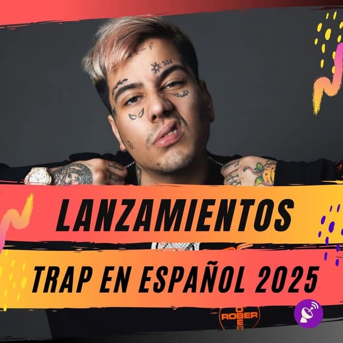 Lanzamientos Trap 2025
