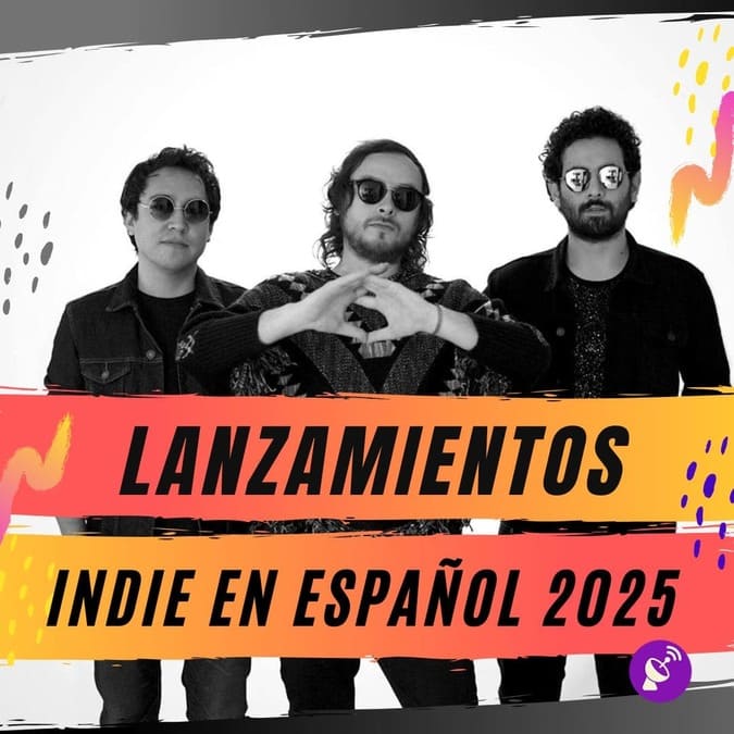 Lanzamientos Indie en Español 2025