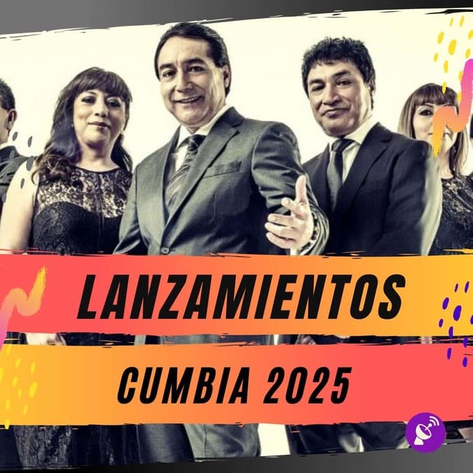 Lanzamientos Cumbia 2025